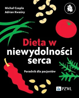 Dieta w niewydolności serca - Adrian Kwaśny, Michał Czapla