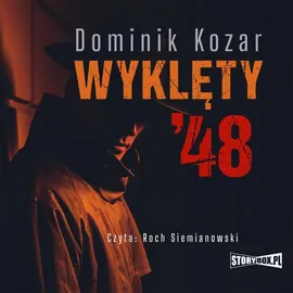 Wyklęty '48 - Dominik Kozar