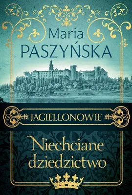 Niechciane dziedzictwo - Maria Paszyńska