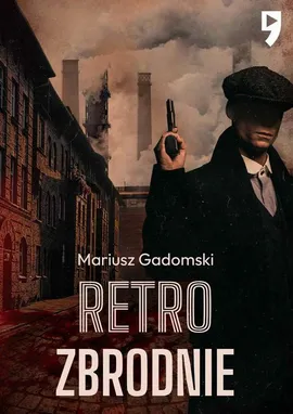 Retrozbrodnie - Mariusz Gadomski