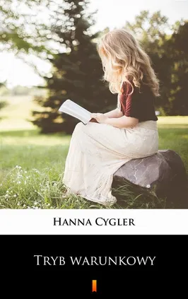 Tryb warunkowy - Hanna Cygler