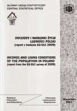 Dochody i warunki życia ludności Polski (raport z badania EU-SILC 2009) (wersja polsko-angielska)