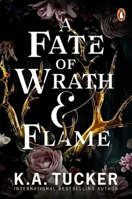 A Fate of Wrath and Flame - K.A. Tucker