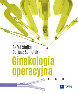 Ginekologia operacyjna - Outlet - Dariusz Samulak, Rafał Stojko