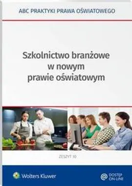 Szkolnictwo branżowe w nowym prawie oświatowym - Elżbieta Piotrowska-Albin, Lidia Marciniak