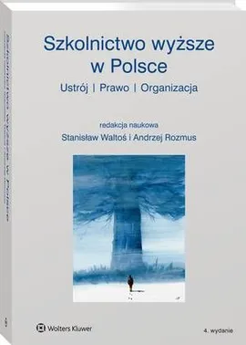 Szkolnictwo wyższe w Polsce. Ustrój, prawo, organizacja - Andrzej Rozmus, Stanisław Waltoś
