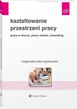 Kształtowanie przestrzeni pracy - Małgorzata Sidor-Rządkowska