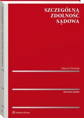 Szczególna zdolność sądowa - Marcin Dziurda