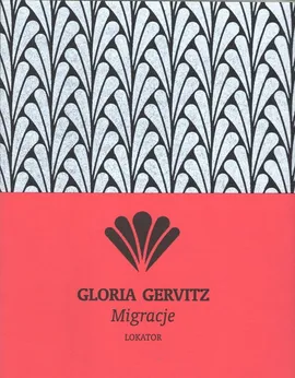 Migracje - Gloria Gervitz