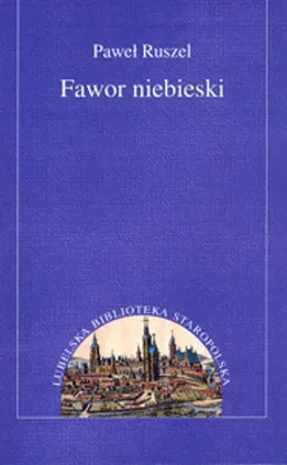 Fawor niebieski - Paweł Ruszel