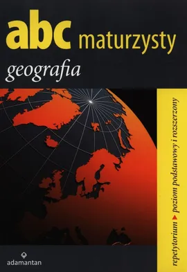 Abc maturzysty Geografia - Karol Barczyk