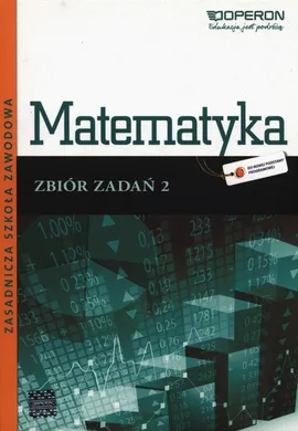 Matematyka 2  Zbiór zadań - Bożena Kiljańska, Adam Konstantynowicz, Anna Konstantynowicz