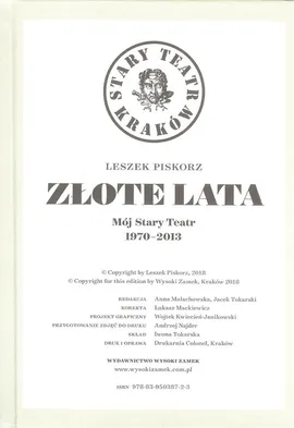 Złote lata Mój Stary Teatr 1970-2013 - Leszek Piskorz