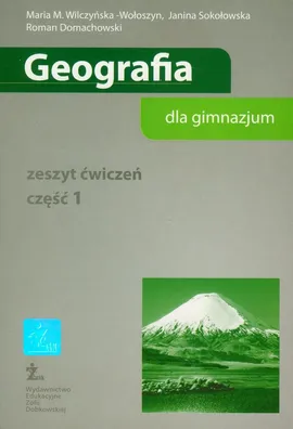 Geografia część 1 zeszyt ćwiczeń - Roman Domachowski, Janina Sokołowska, Wilczyńska-Wołoszyn Maria M.