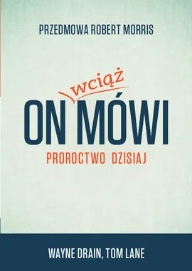 On wciąż mówi - Wayne Drain, Tom Lane