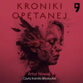 Kroniki opętanej - Artur Nowak
