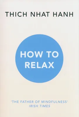How to Relax - Hanh Thich Nhat