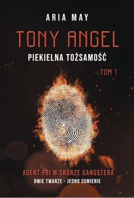 Tony Angel. Piekielna tożsamość - Aria May