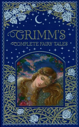 Grimm's Complete Fairy Tales - Jakob Grimm, Wilhelm Grimm