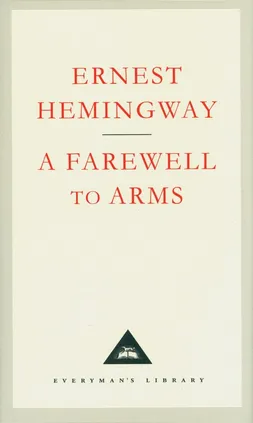 A Farewell To Arms - Ernest Hemingway