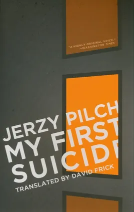 My First Suicide - Jerzy Pilch