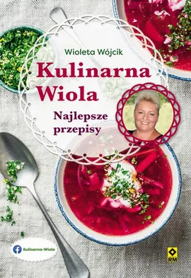 Kulinarna Wiola Najlepsze przepisy - Wioleta Wójcik