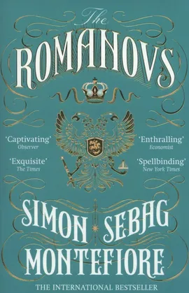 The Romanovs - Sebag Montefiore Simon