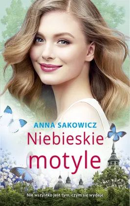 Niebieskie motyle - Anna Sakowicz