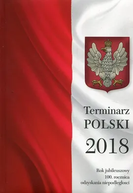 Terminarz Polski 2018 - Joanna Wieliczka-Szarkowa