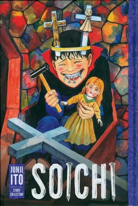 Soichi: Junji Ito Story Collection - Junji Ito