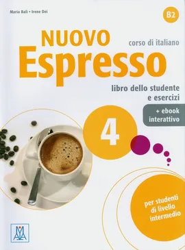Nuovo Espresso 4 Podręcznik + ćwiczenia + ebook - Maria Balì, Irene Dei