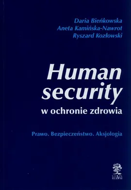 Human security w ochronie zdrowia - autor zbiorowy