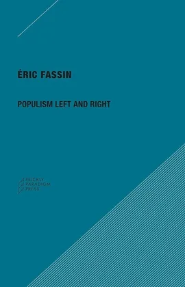 Populism Left and Right - Eric Fassin