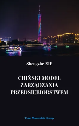 Chiński model zarządzania przedsiębiorstwem - Shengzhe Nie