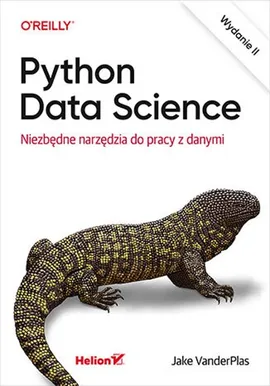 Python Data Science Niezbędne narzędzia do pracy z danymi - Jake VanderPlas