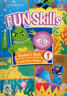 Fun Skills 1 Student's Book and Home Fun Booklet with online - Claire Medwell, Adam Scott
