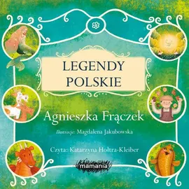 Legendy polskie - Agnieszka Frączek, Magdalena Jakubowska
