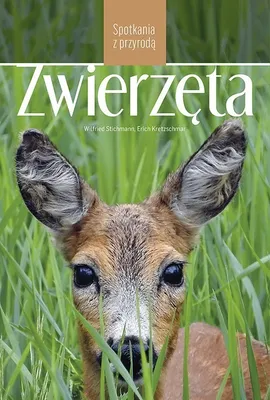 Zwierzęta Spotkania z przyrodą - Erich Kretzschmar, Wilfried Stichmann