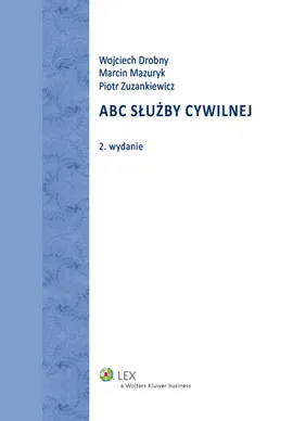 ABC służby cywilnej - Wojciech Drobny, Marcin Mazuryk, Piotr Zuzankiewicz