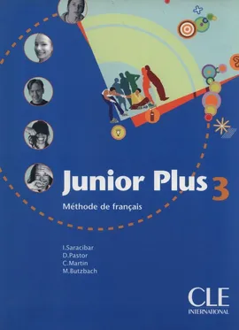 Junior Plus 3 Livre de l'élève - Michèle Butzbach, Carmen Martin, Dolorès Pastor, Inmaculada Saracibar