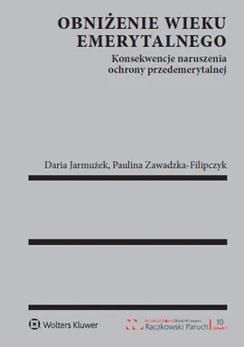 Obniżenie wieku emerytalnego - Paulina Zawadzka-Filipczyk, Daria Jarmużek