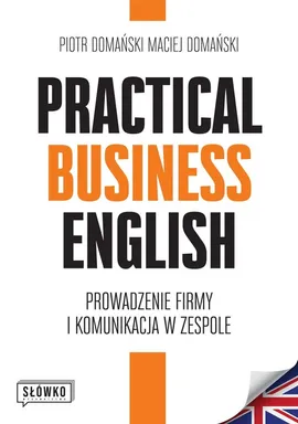 Practical Business English - Maciej Domański, Piotr Domański