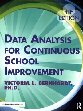 Data Analysis for Continuous School Improvement - Bernhardt Victoria L.