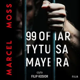 99 ofiar Tytusa Mayera - Marcel Moss
