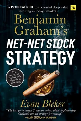 Benjamin Graham's Net-Net Stock Strategy - Evan Bleker