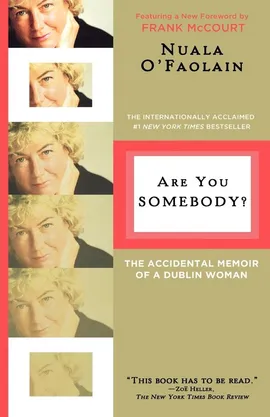 Are You Somebody? - Nuala O'Faolain