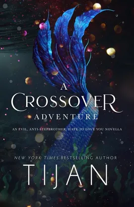 A Crossover Adventure - Tijan