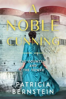 A Noble Cunning - Patricia Bernstein