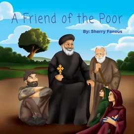 A Friend of the Poor - Sherry Fanous