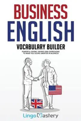 Business English Vocabulary Builder - Mastery Lingo